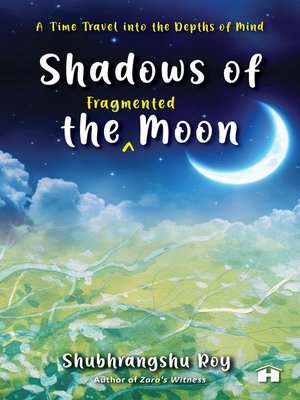 cover image of Shadows of the Fragmented Moon